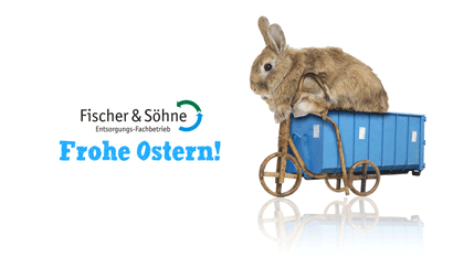 Fischer & Söhne wünscht Ihnen Frohe Ostern!